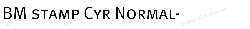 BM stamp Cyr Normal字体转换